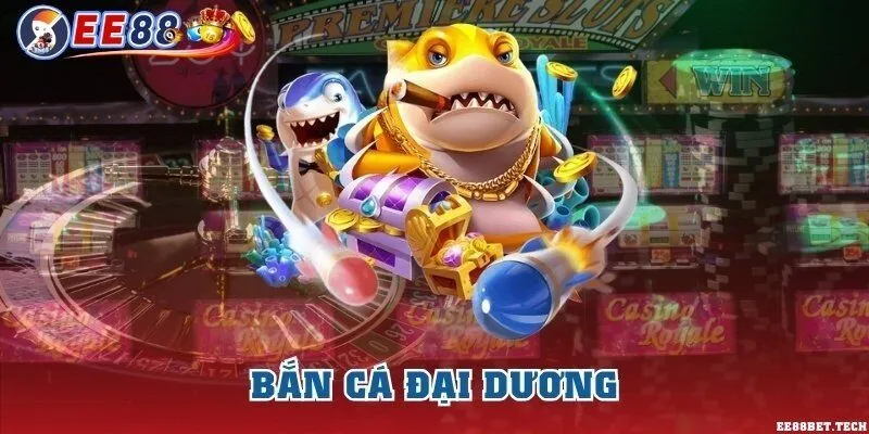 Bắn cá đại dương