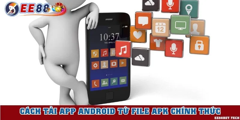 Tải trên hệ điều hành Android nhanh chóng