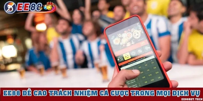 Trách nhiệm cá cược trong mọi dịch vụ